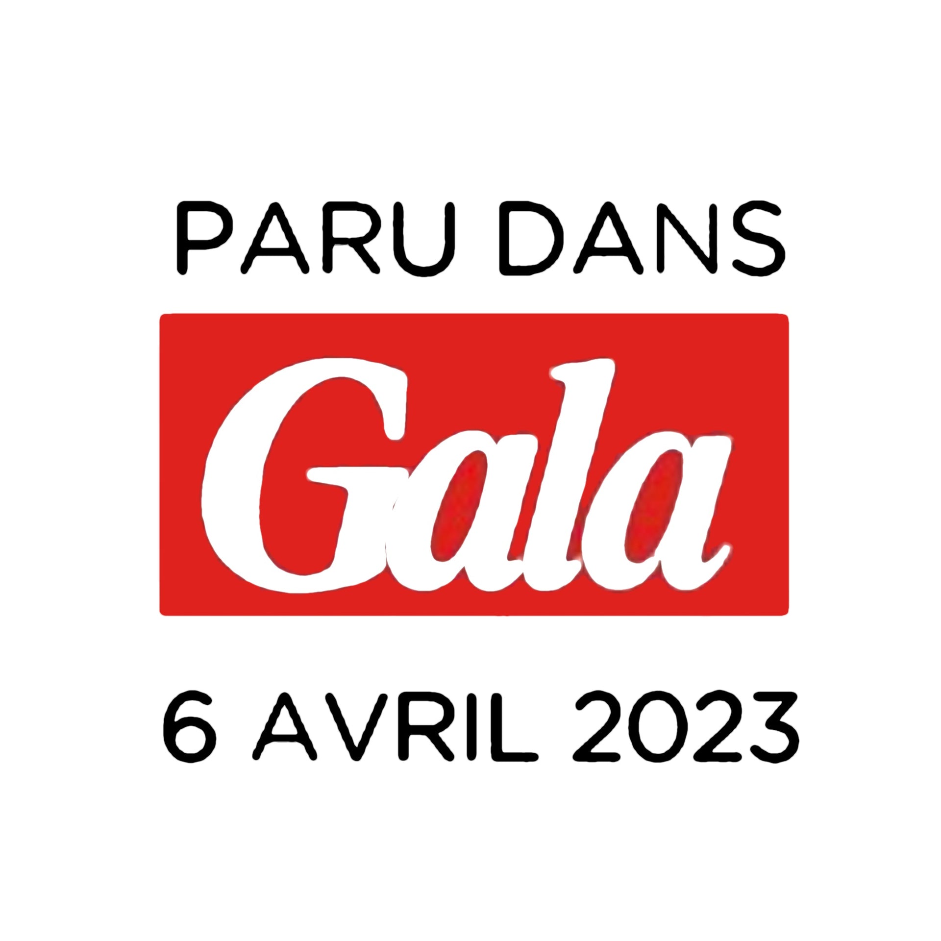 Le Magazine Gala parle de NOUS! 6 Avril 2023 🥰